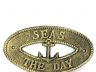 Antique Gold Cast Iron Seas the Day with Anchor Sign 8 - 4