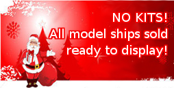 NO KITS! All model ships sold ready to display!
