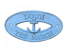 Rustic Light Blue Cast Iron Down the Hatch with Anchor Sign 8