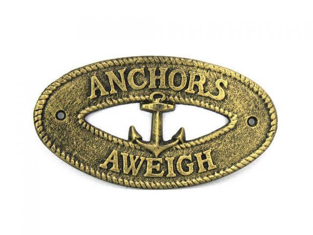 Antique Gold Cast Iron Anchors Aweigh with Anchor Sign 8