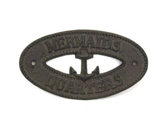 Cast Iron Mermaids Quarters with Anchor Sign 8