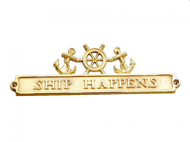 Brass Ship Happens Sign with Ship Wheel and Anchors 12