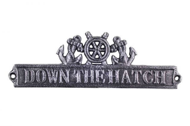 Antique Silver Cast Iron Down the Hatch Sign with Ship Wheel and Anchors 9