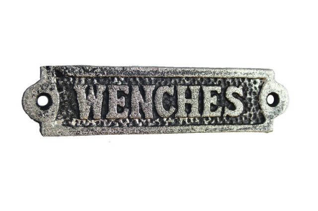 Rustic Silver Cast Iron Wenches Sign 6