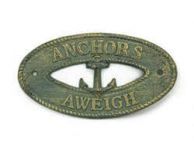 Antique Bronze Cast Iron Anchors Aweigh with Anchor Sign 8\